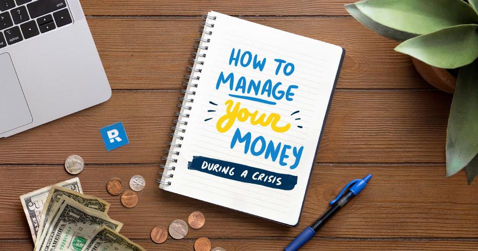 How To Manage Your Money During A Crisis – Blog From Dave Ramsey